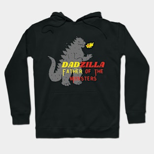 DADZILLA FATHER OF THE MONSTERS Hoodie